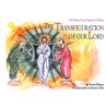 THE TRANSFIGURATION OF OUR LORD