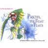 PASCHA, THE FEAST OF FEASTS